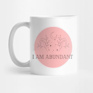 Affirmation Collection - I Am Abundant (Rose) Mug